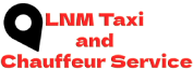 LNM Taxi and Chauffeur Service