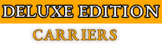 Deluxe Edition Carriers