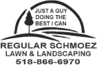 Regular Schmoez Lawn & Landscaping