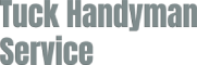 Tuck Handyman Service