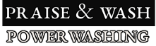 PRAISE & WASH POWERWASHING