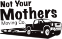 Not Your Mothers Moving Co
