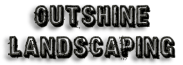 Outshine Landscaping
