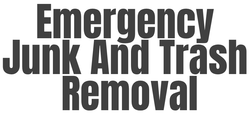 Emergency Junk And Trash Removal