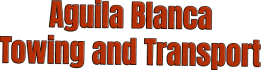 Aguila Blanca Towing and Transport