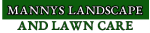 Mannys Landscape and Lawn Care