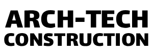 ARCH-TECH CONSTRUCTION