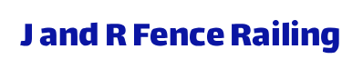 J & R Fence Railing