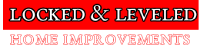 Locked & Levelled Home Improvements