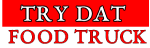 Try Dat Food truck