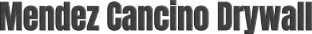 Mendez Cancino Drywall