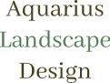 Aquarius Landscape Design