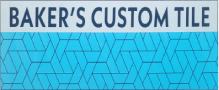 Baker's Custom Tile