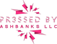 Pr3ssed by AshBanks 