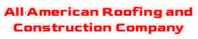 All American Roofing and Construction Company