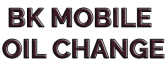 BK Mobile Oil Change