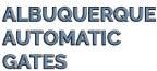 Albuquerque Automatic Gates