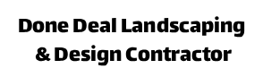 Done Deal Landscaping & Design Contractor