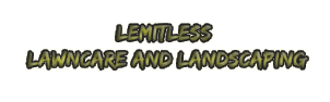 Lemitless Lawncare and Landscaping