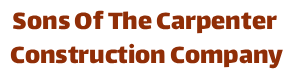 Sons Of The Carpenter Construction Company