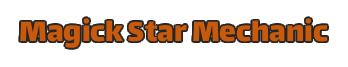 Magick Star Mechanic