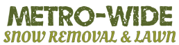 Metro-Wide Snow Removal & Lawn