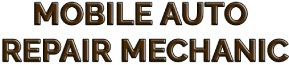 Mobile Auto Repair Mechanic