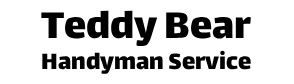 Teddy Bear Handyman Service