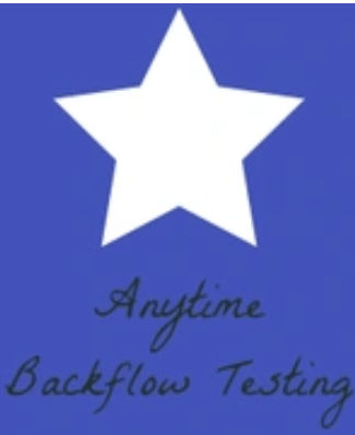 Anytime Backflow Testing