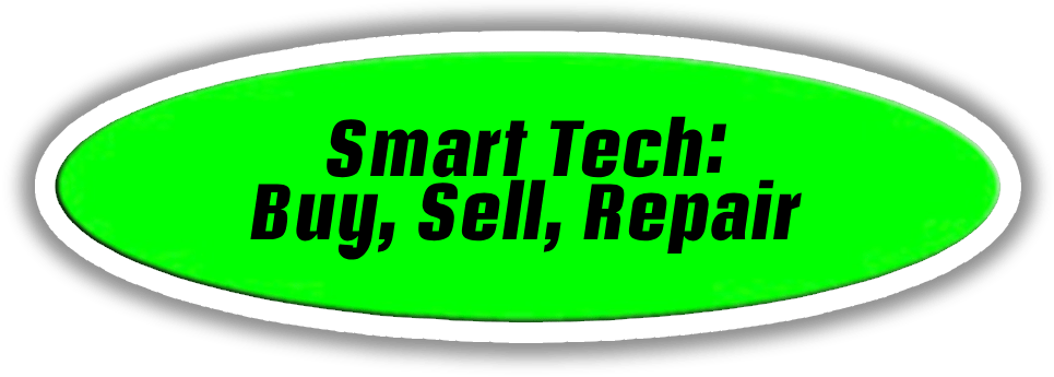 Smart Tech: Buy, Sell, Repair