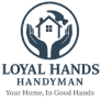 Loyal Hands Handyman