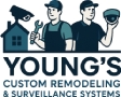Young's Custom Remodeling & Surveillance Systems