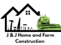 J&J Home & Farm Construction