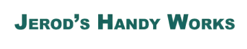 Jerod's Handy Works