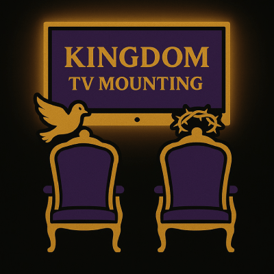 Kingdom TV Mounting