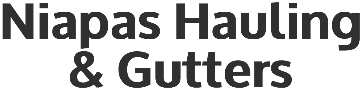 Niapas Hauling & Gutters