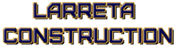 LARRETA CONSTRUCTION INC