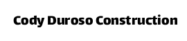 Cody Duroso Construction