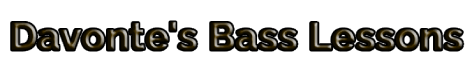 Davonte's Bass Lessons