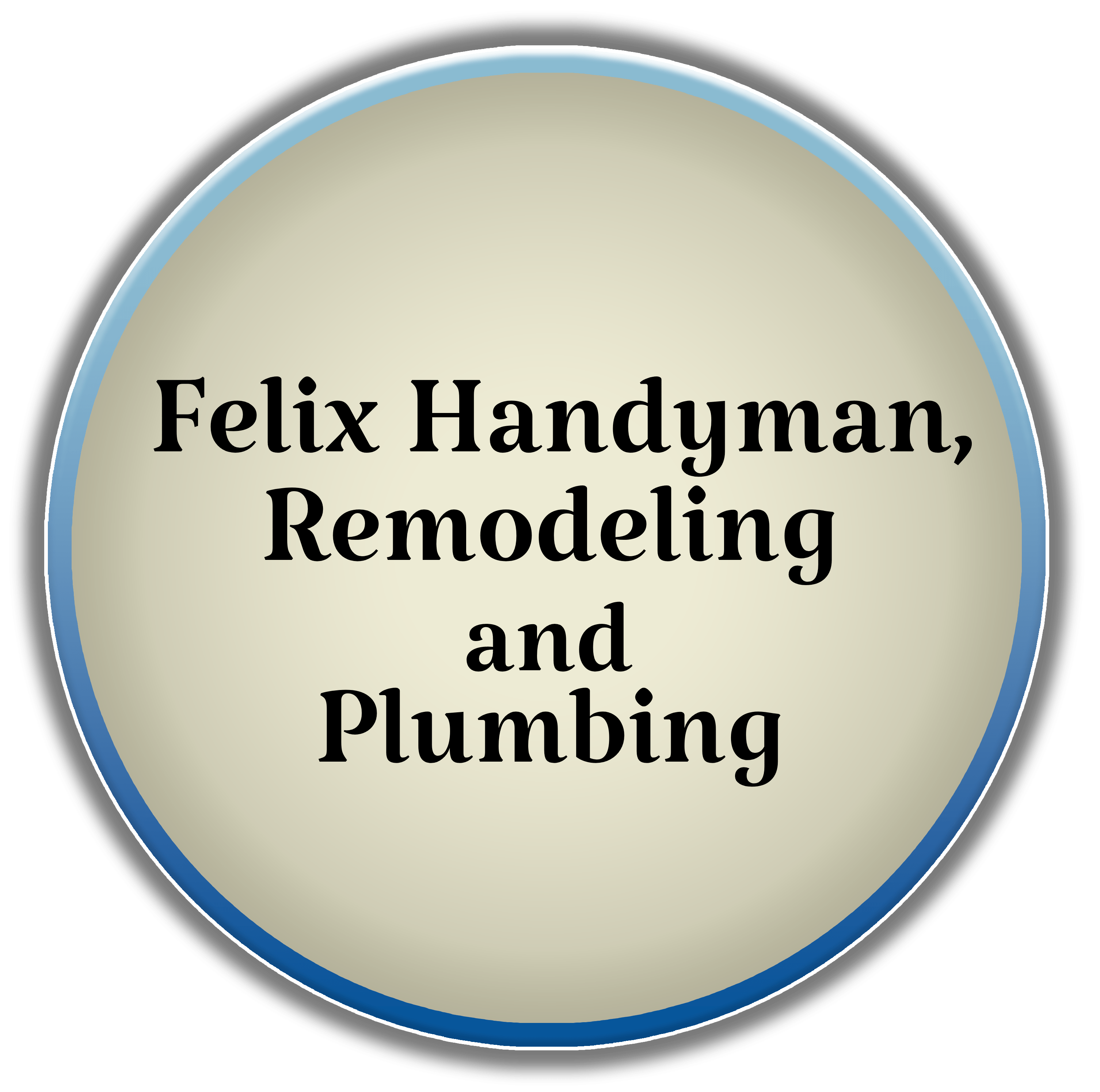 Felix Handyman, Remodeling and Plumbing