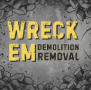 Wreck Em Demolition & Removal