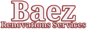 Baez Renovations Services