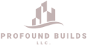 Profound Builds