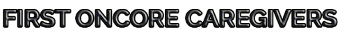 First Oncore Caregivers 