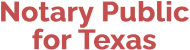 Notary Public for Texas