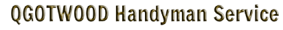 QGOTWOOD Handyman Service
