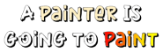 A Painter Is Going To Paint