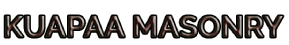 Kuapaa Masonry