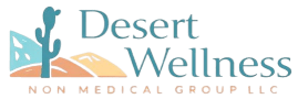 Desert Wellness Non-Medical Group
