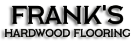 Frank's Hardwood Flooring